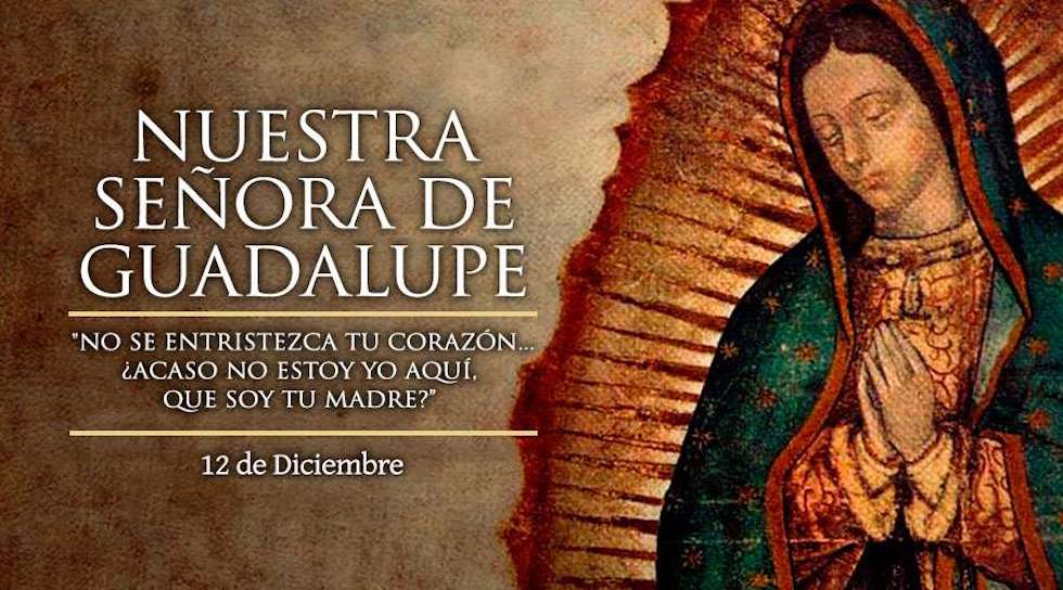 SUSPENSIÓN Día de Nuestra Señora de Guadalupe ¿No estoy yo aquí, que soy tu madre?